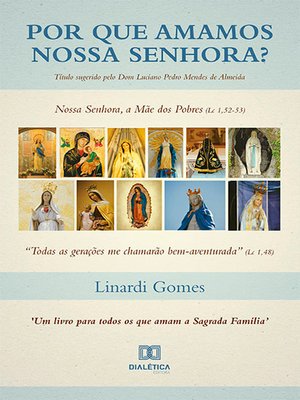 cover image of Por que Amamos Nossa Senhora?